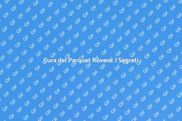 Manutenzione Parquet: I Consigli Utili