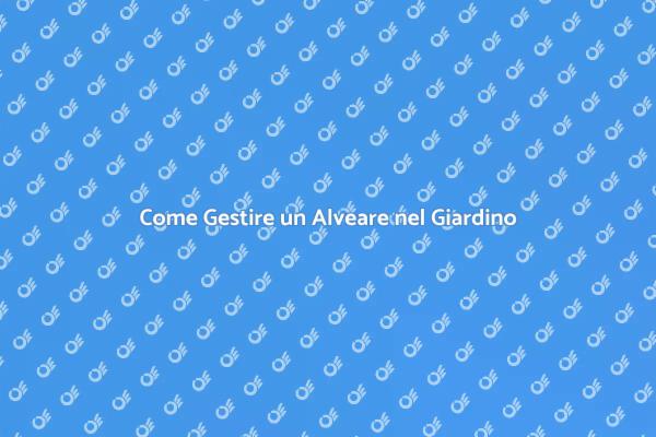 Gestire Alveari in Sicurezza