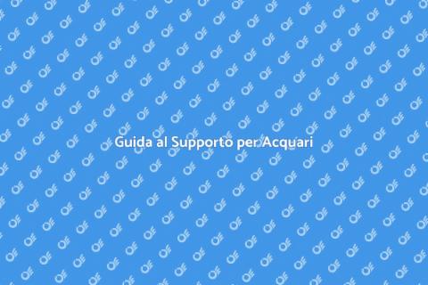 Supporto Tecnico per Acquari