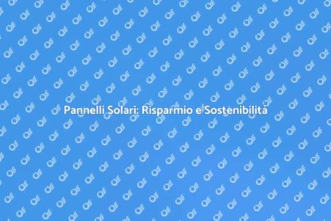 Installazione Pannelli Solari Sostenibili