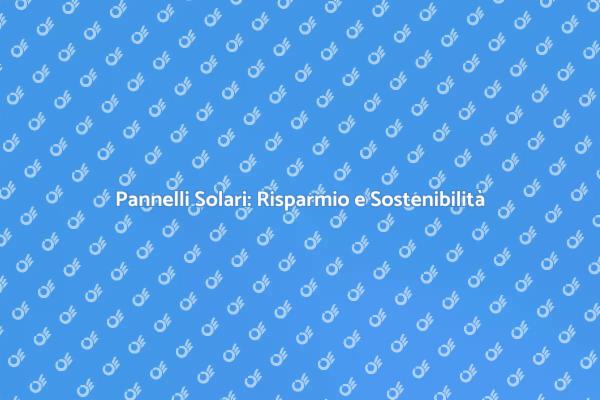 Scegli l'Energia Solare Oggi!
