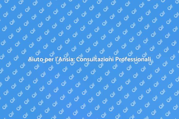 Gestire l'Ansia con Professionisti