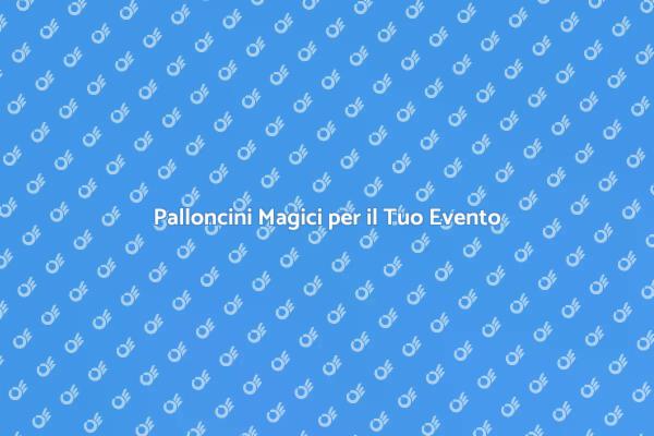 Un Tocco Magico per Ogni Evento