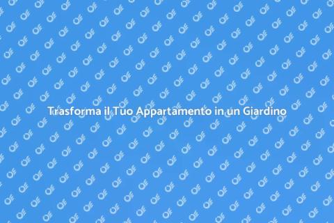 Giardino in Appartamento: Idee Green