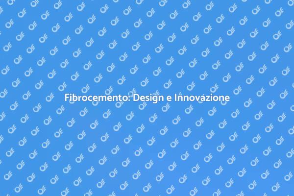 Rivestimento Fibrocemento: Scopri Vantaggi