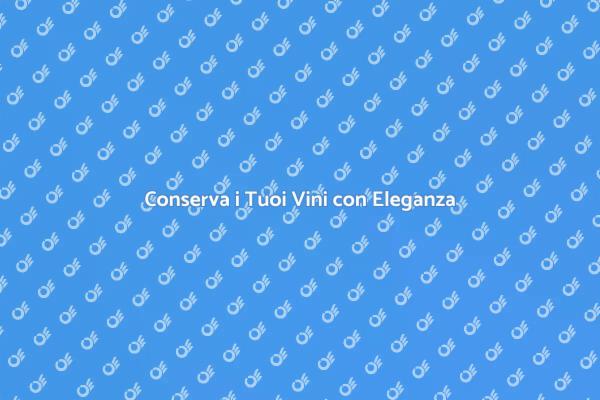 La Soluzione per Vini Pregiati