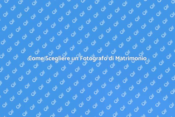 Scegliere il Fotografo Perfetto per il Matrimonio