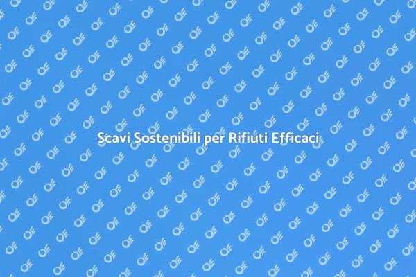 Scavi per un Futuro Sostenibile