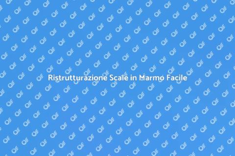 Sostituire Scale in Marmo: Guida Pratica