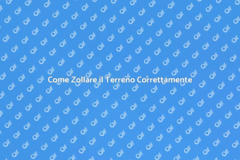 Zollatura del Terreno per Giardini