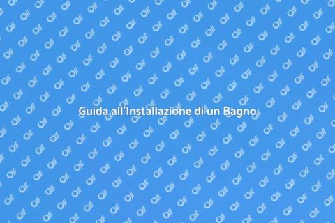 Installare un Bagno Completo