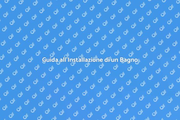 Come Installare un Bagno Completo