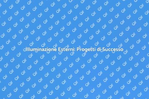 Illuminazione da Esterno: Progetti Unici