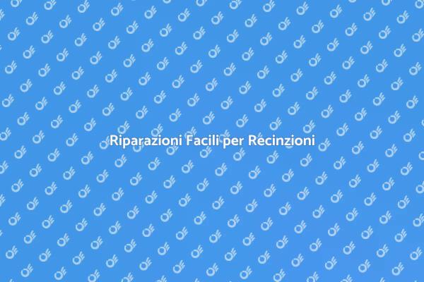 Come Riparare Recinzioni Danno