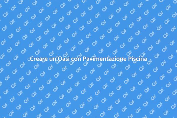 Installare Pavimentazione e Bordi Piscina