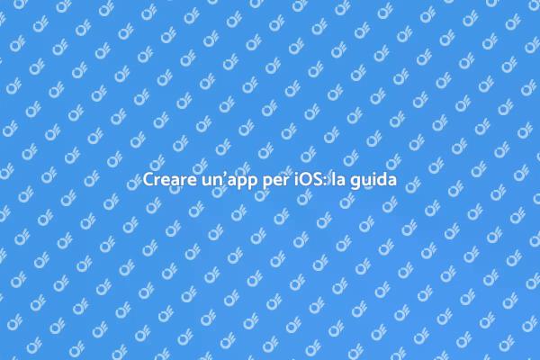Guida allo sviluppo di app per iOS