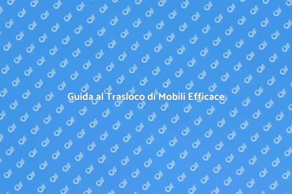 Come Traslocare Mobili Senza Stress