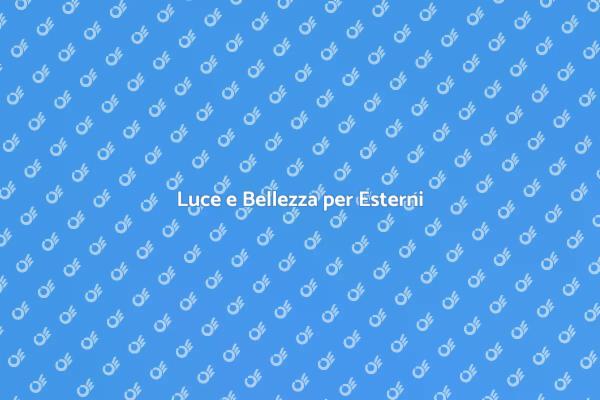 Trasforma i Tuoi Esterni con Luce