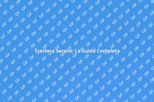 Trasloco Facile: Consigli Utili per Te