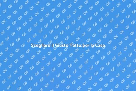 Costruzione o Sostituzione del Tetto