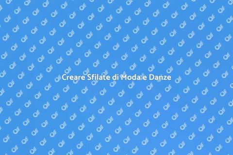 Sfilata di Moda e Danze da Sogno