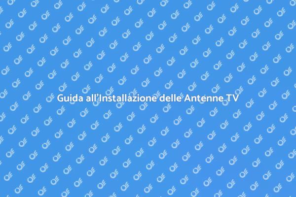 Migliora la Tua Visione con Antenne TV
