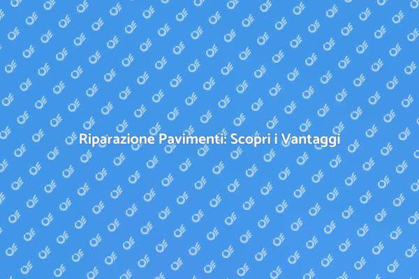 Trasforma il Tuo Pavimento con Esperti