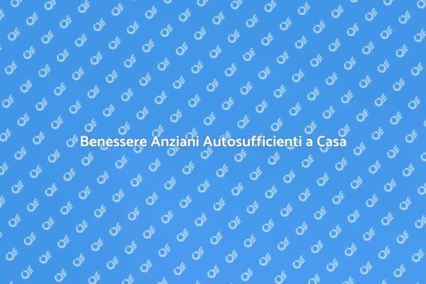 Assistenza Sicura per Anziani Autosufficienti
