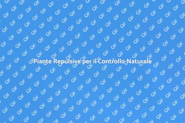 Piante per Combattere i Parassiti
