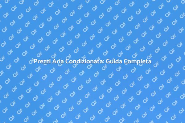 Costo Installazione Aria Condizionata