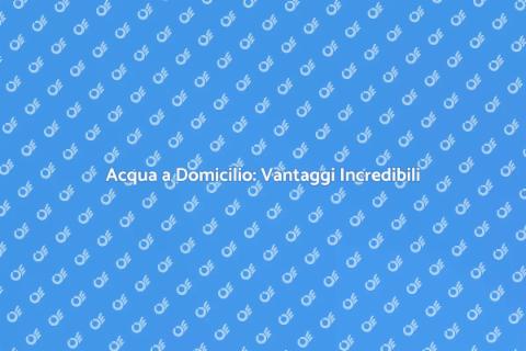 Consegna di Acqua: Servizio Essenziale