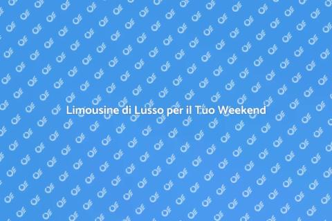 Noleggiare Limousine di Lusso per Eventi