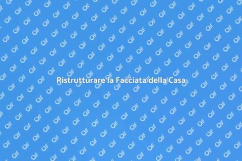 Trattare una Facciata: Rinnova il Tuo Spazio