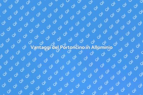 Portoncino in Alluminio: Guida all'Installazione