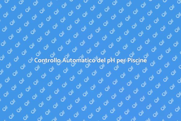 La Tecnologia per il pH delle Piscine