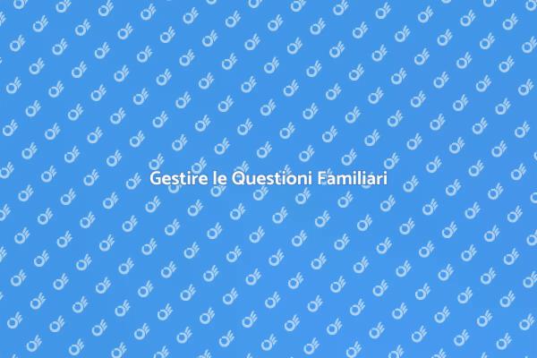 Risolvere Questioni Familiari Complesse