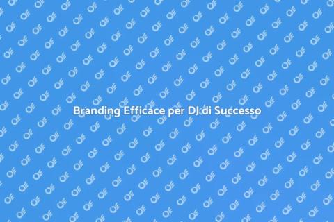 Corso Branding per DJ di Successo
