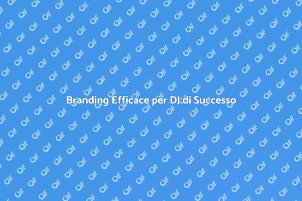 Costruisci il Tuo Marchio da DJ