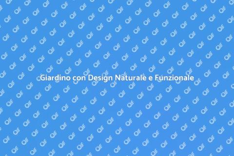 Decorare Giardino con Design Naturale