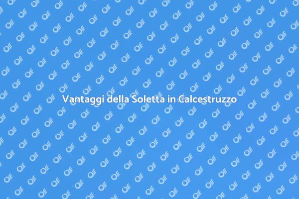 Soletta in Calcestruzzo: Un'ottima Scelta