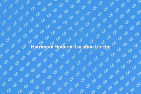 Location Matrimonio Moderno Unico