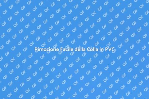Rimuovere Colla in PVC: Guida Pratica