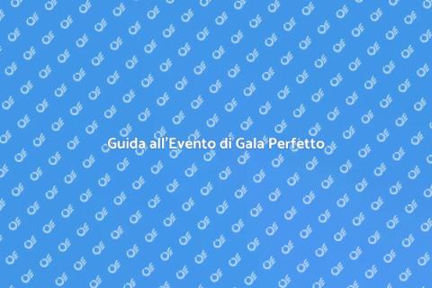 Organizzare Evento di Gala Perfetto