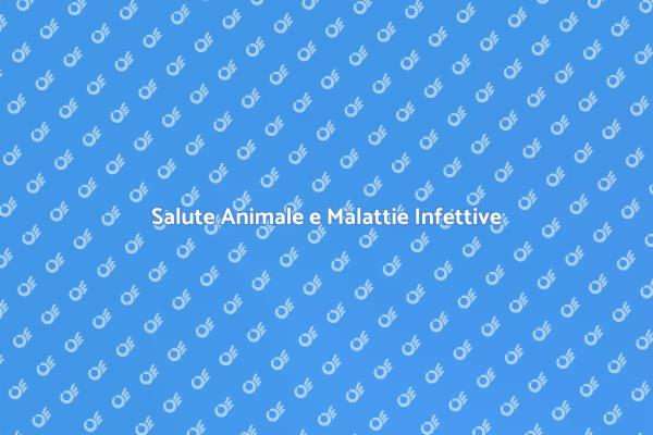 Malattie Infettive e Benessere Animale