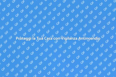 Servizio Vigilanza Antincendio Certificato