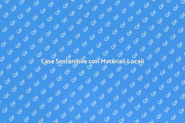 Sostenibilità nella Costruzione Edilizia