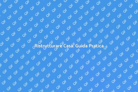Rinnovare Casa: Trasforma il Tuo Spazio