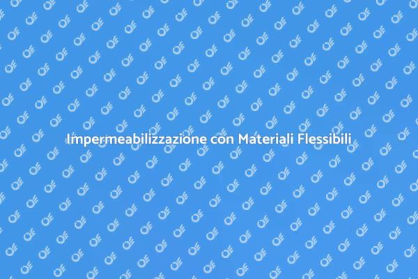 Innovazione nell'Impermeabilizzazione Storica