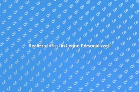 Infissi in Legno su Misura per Casa