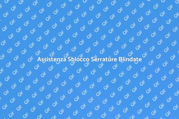Sblocco Sicuro per Porte Blindate